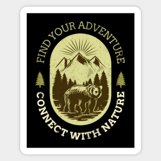 Find Your Adventure Connect With Nature Magnet